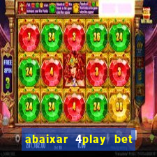 abaixar 4play bet baixar app